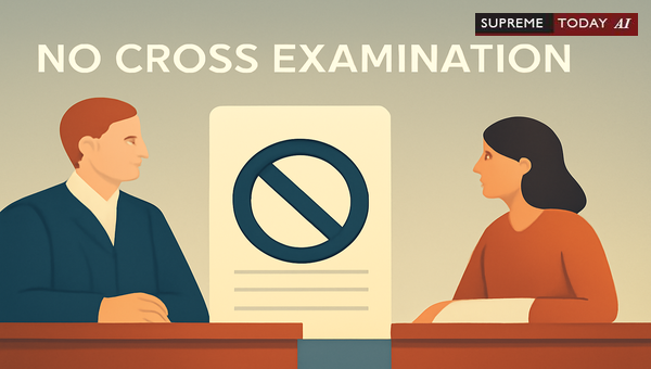 Setting Aside No Cross Order: Do Courts Automatically Nullify Recorded Evidence?