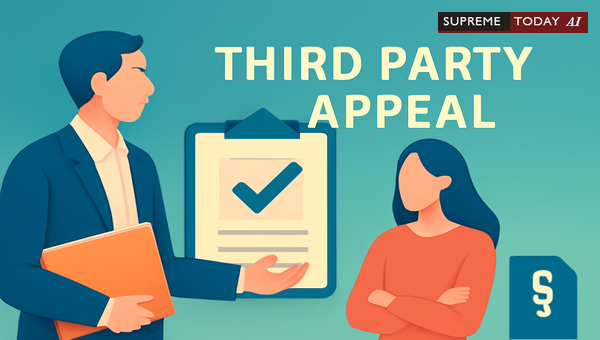 Locus Standi Principles: When Can an Aggrieved Third Party File an Appeal in India