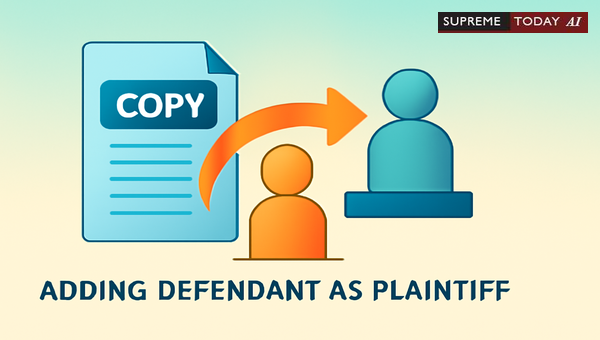Transposing Defendants as Plaintiffs in Civil Suits under Order 1 Rule 10 CPC