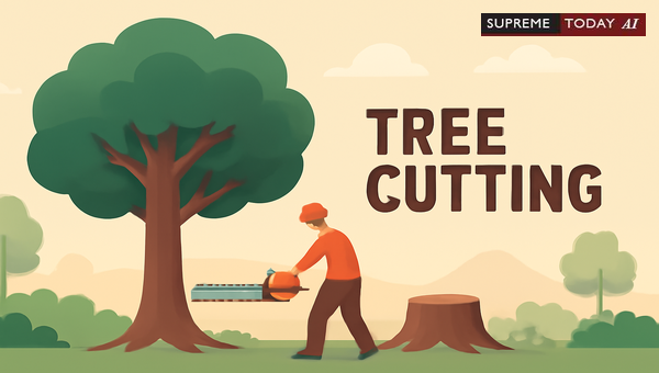 Liability for Unauthorized Tree Felling in Forest Reserves and Private Lands under Indian Law