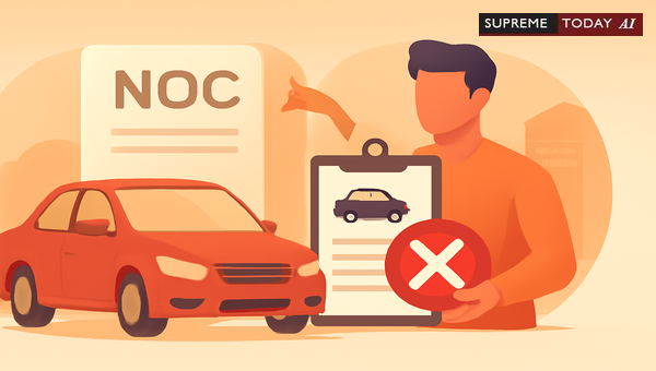 Unauthorized Vehicle Transfer Without NOC: Legal Rights