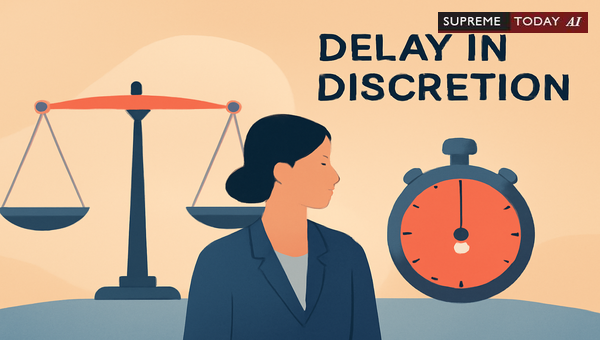 Undue Delay in Discretionary Power as a Violation of Article 14 Arbitrariness