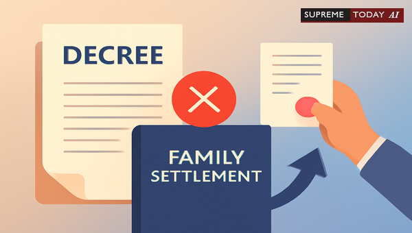Unregistered Compromise Decrees in Family Settlements: Enforceability and Legal Validity