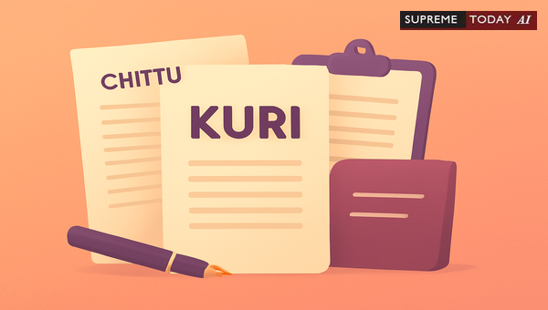 Admissibility of Unregistered Kuri Memoranda in Indian Courts: Judicial Precedents