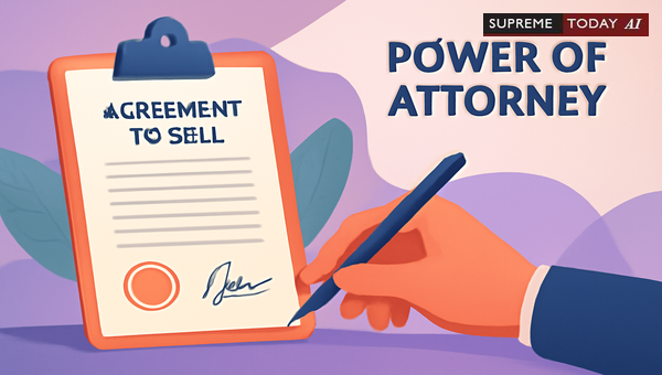 When Unregistered Power of Attorney Fails to Authorize Property Sale Agreements in India