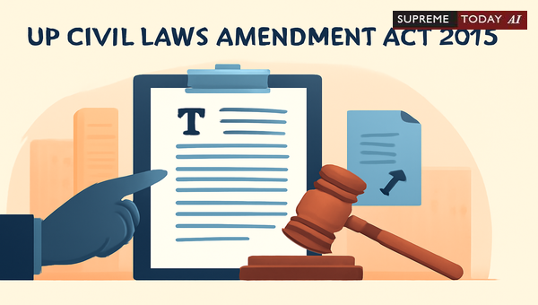 Pecuniary Jurisdiction Shifts Under the Uttar Pradesh Civil Laws Amendment Act 2015
