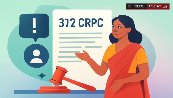 Challenging Lesser Sentences Under Section 372 CrPC: Can Victims Appeal?