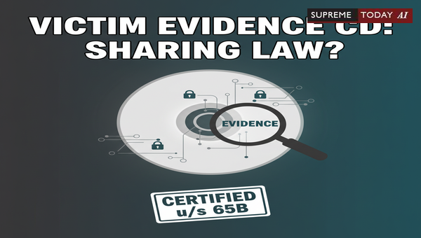 Admissibility and Disclosure of Victim Evidence CDs to the Accused Under Section 65-B