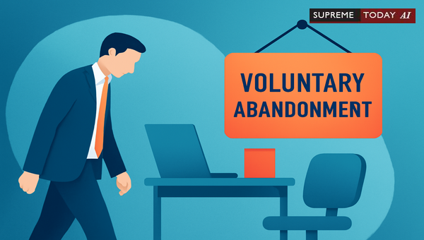 Establishing Voluntary Abandonment of Service Through Intent and Unauthorized Absence