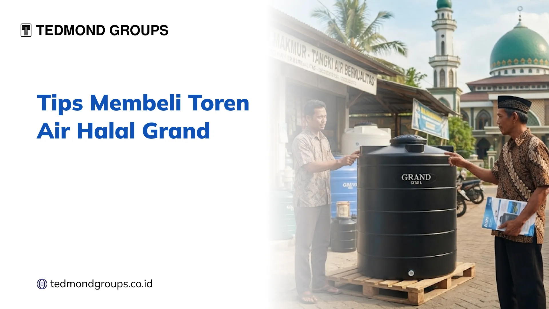 Tips Membeli Toren Air Halal Grand