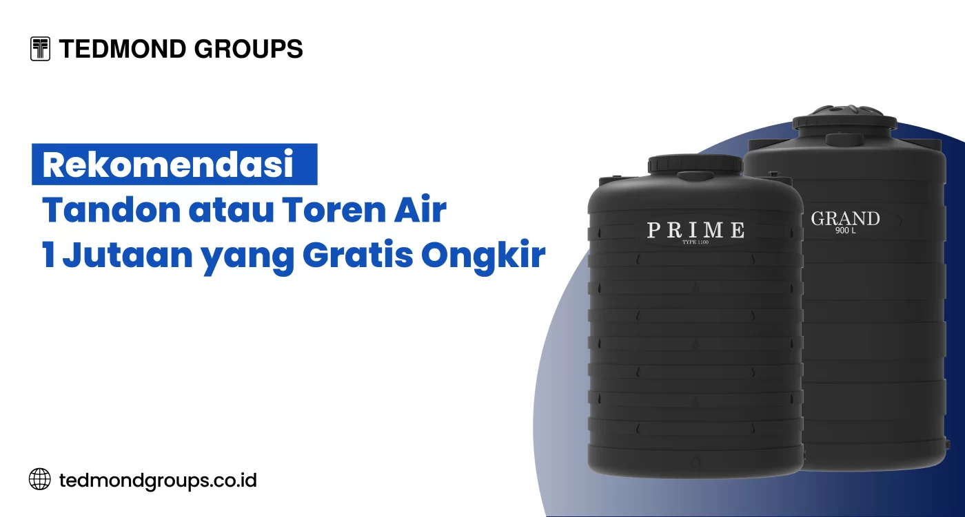 Rekomendasi Tandon atau Toren Air 1 Jutaan yang Gratis Ongkir