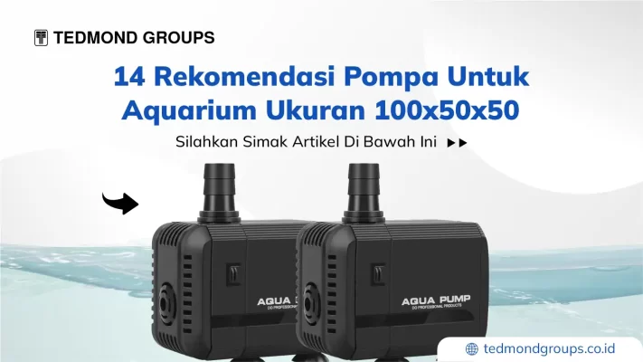 Rekomendasi Pompa untuk Aquarium ukuran 100x50x50
