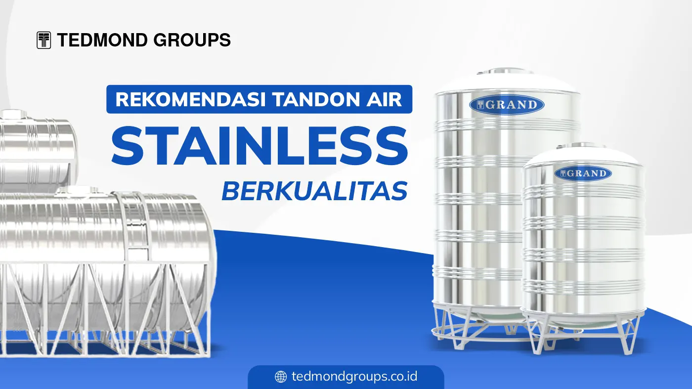 Rekomendasi Tandon Tangki Toren Air Stainless Berkualitas