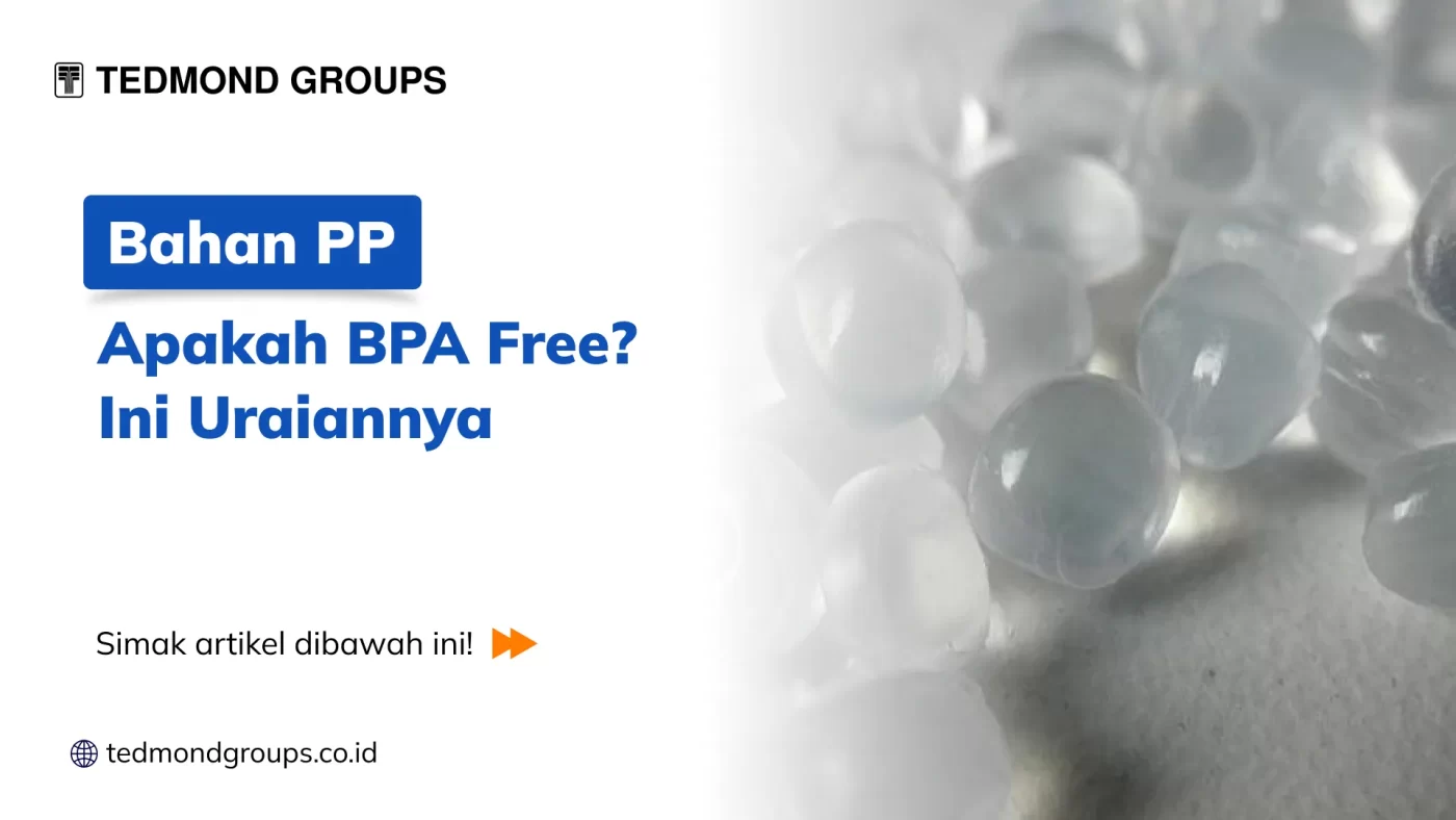 Bahan PP Apakah BPA Free? Ini Uraiannya