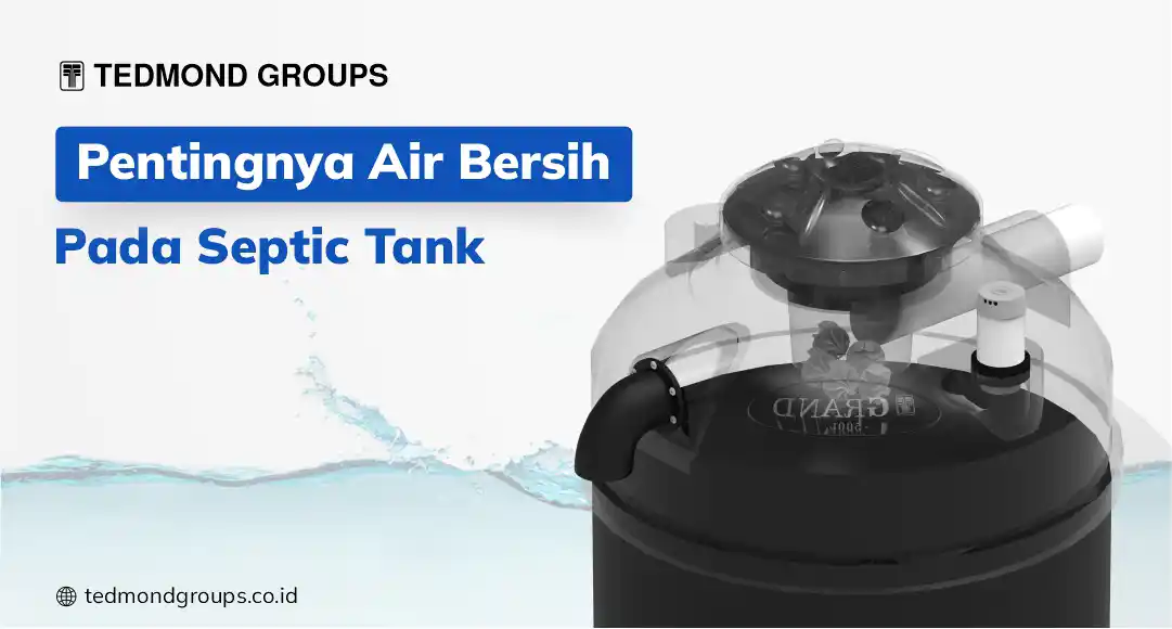 Pentingnya Air Bersih Pada Septic Tank