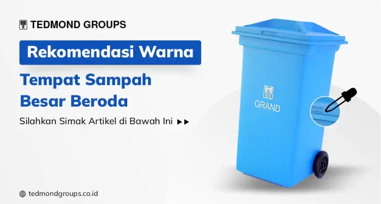 Rekomendasi Warna Tempat Sampah Besar Beroda