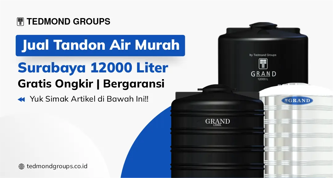 Jual Tandon Air Murah Surabaya 12000 Liter Gratis Ongkir Dan Bergaransi