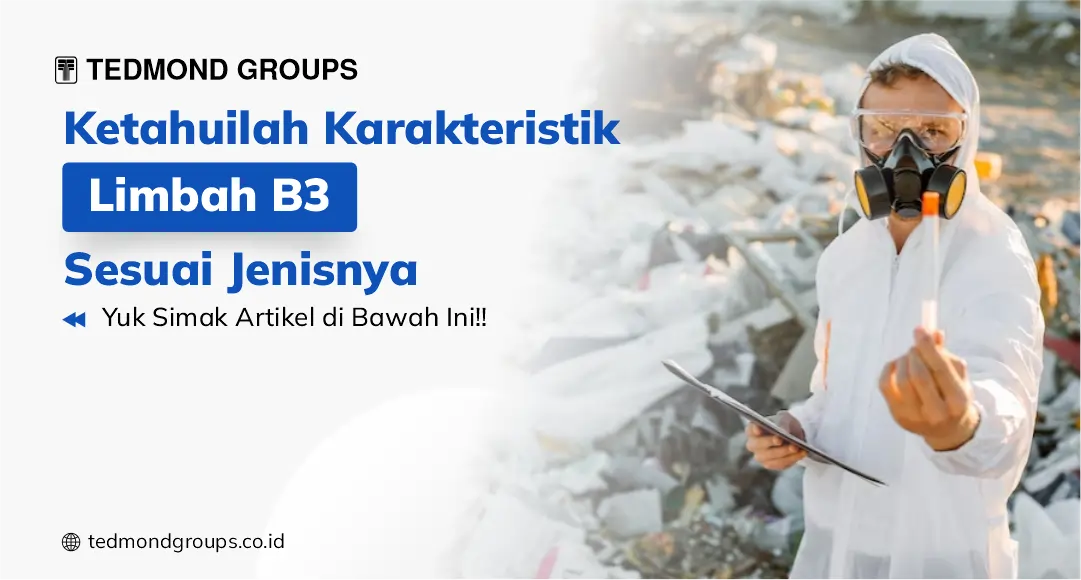 Ketahuilah Karakteristik Limbah B3 Sesuai Jenisnya - Produsen Tangki Air #1