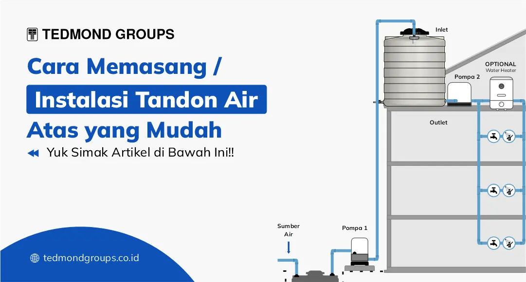 Cara Memasang Instalasi Tandon Air Atas Yang Mudah Produsen Tangki Air 1 0730