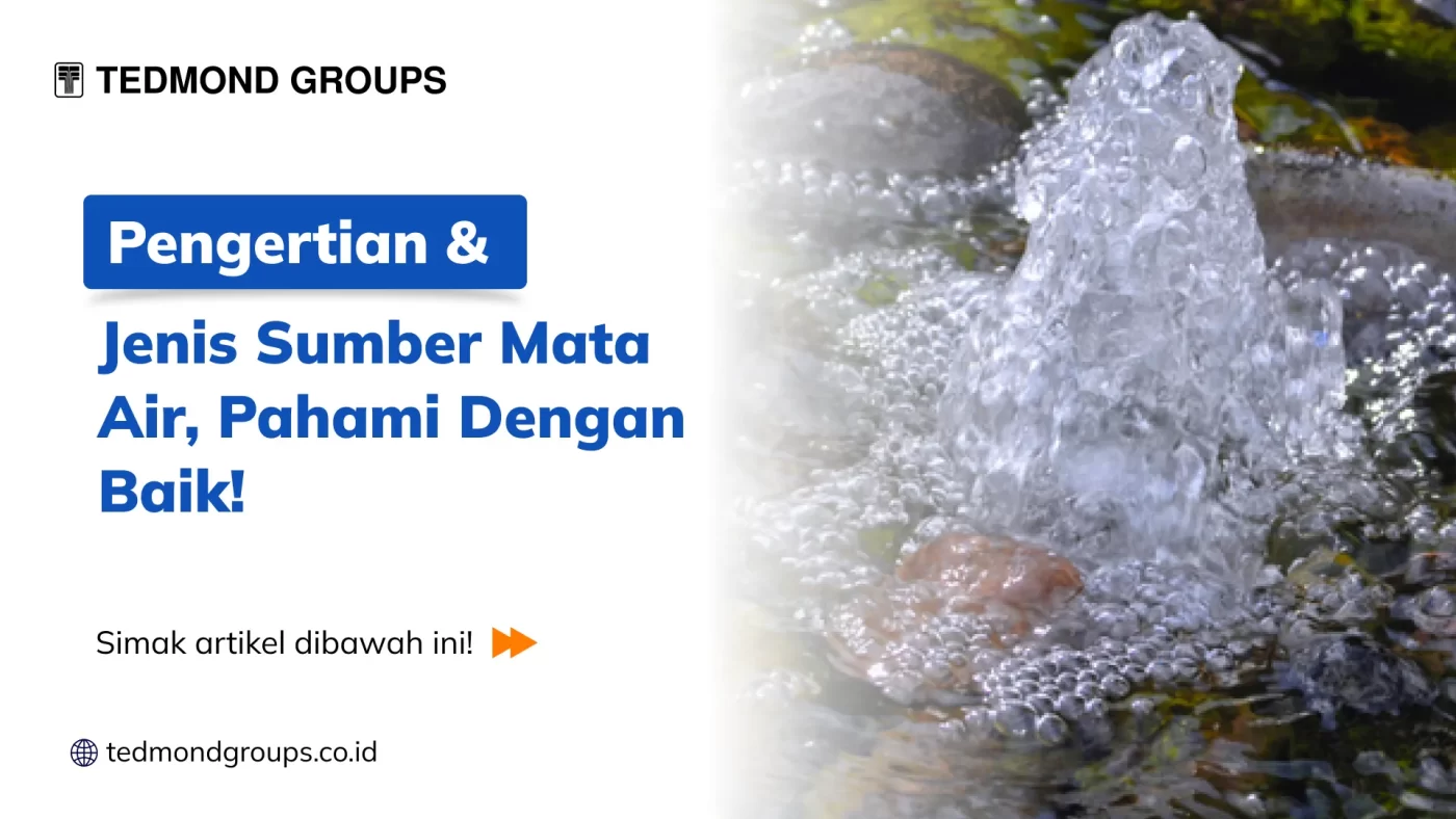 Pengertian Dan Jenis Sumber Mata Air, Pahami Dengan Baik!