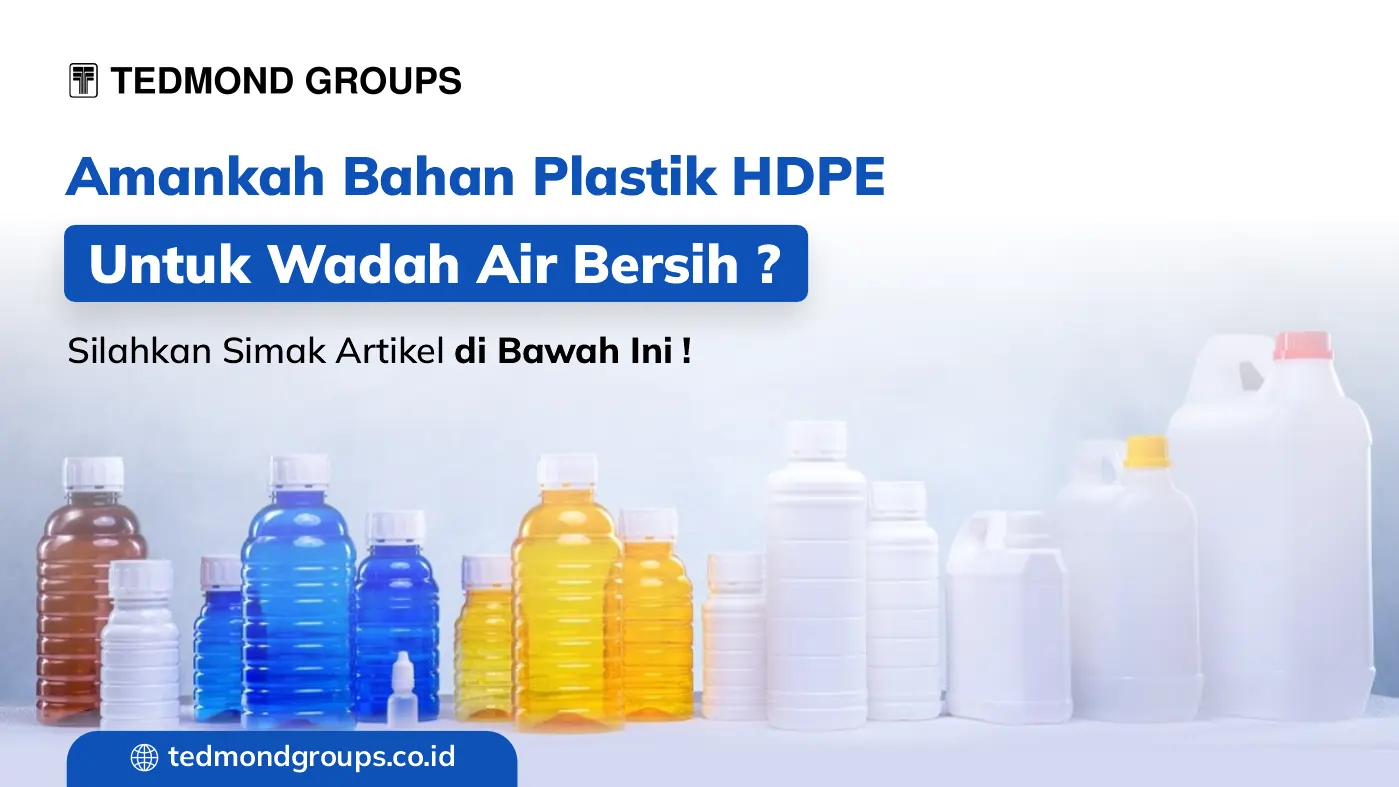 Amankah Bahan Plastik HDPE Untuk Wadah Air Bersih?
