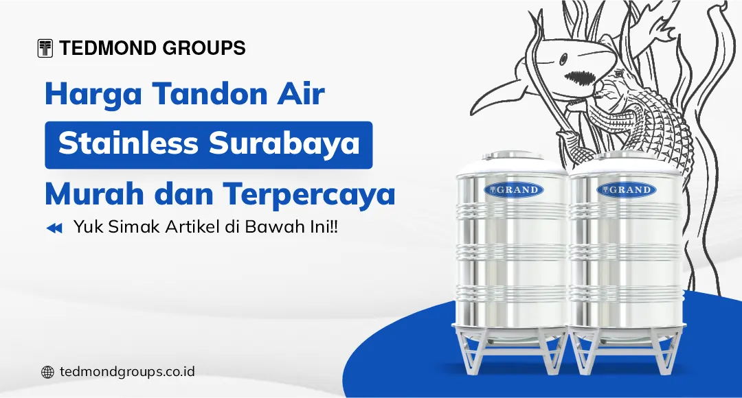 Harga Tandon Air Stainless Surabaya Murah dan Terpercaya
