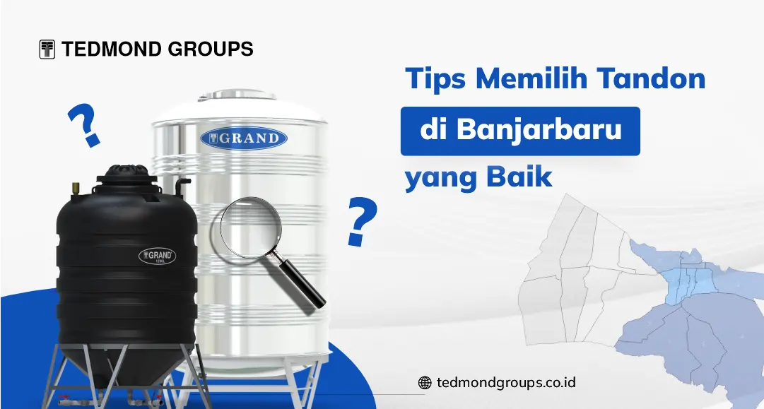 Tips Memilih Tandon di Banjarbaru yang Baik