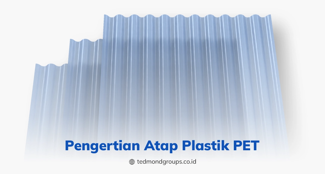 Pengertian atap plastik pet