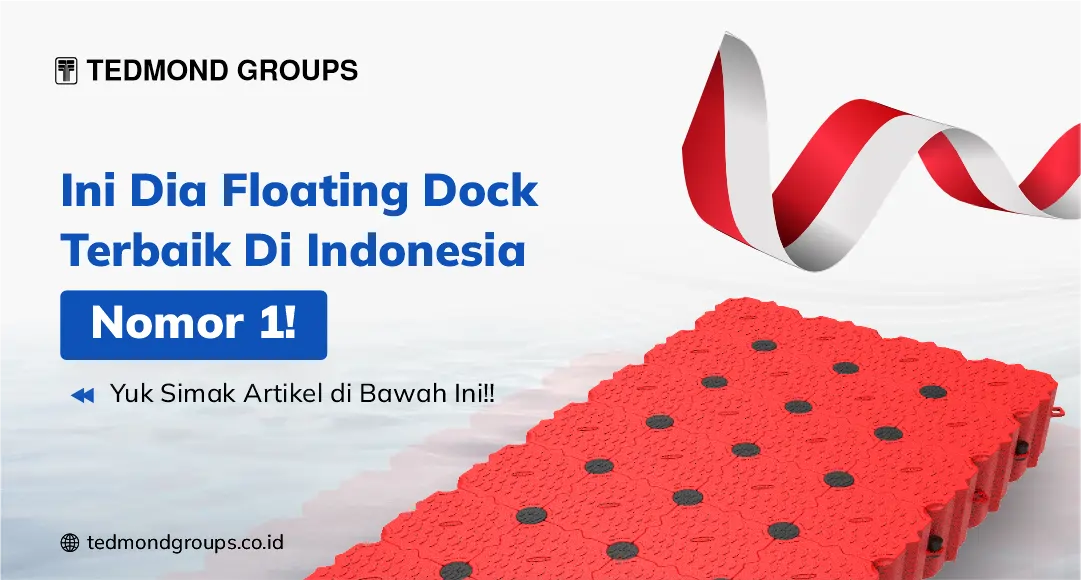 Floating Dock Terbaik di Indonesia