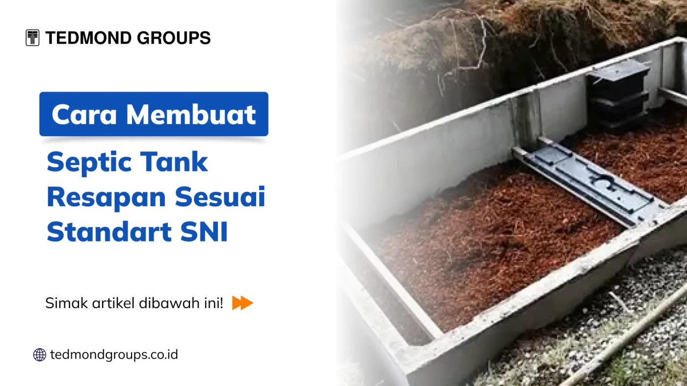 Cara Membuat Septic Tank Resapan Sesuai Standart SNI