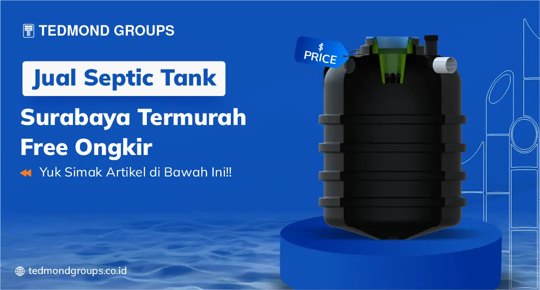 Jual Septic Tank Surabaya Termurah Free Ongkir