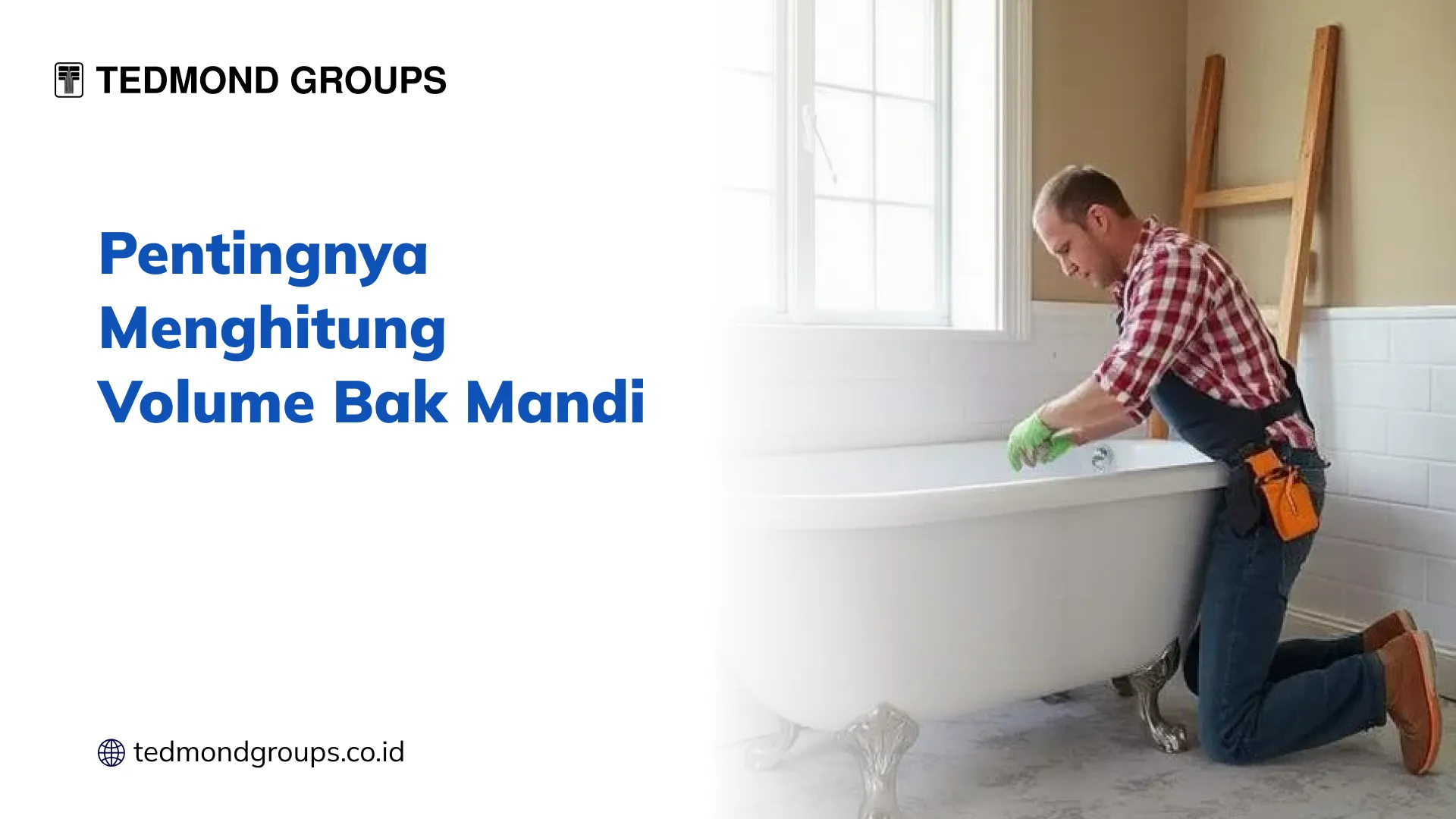 Pentingnya Menghitung Volume Bak Mandi