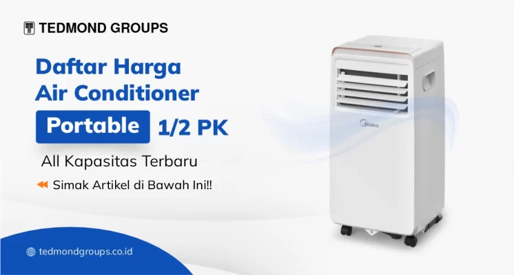 Daftar Harga Air Conditioner Portable ½ PK All Kapasitas Terbaru
