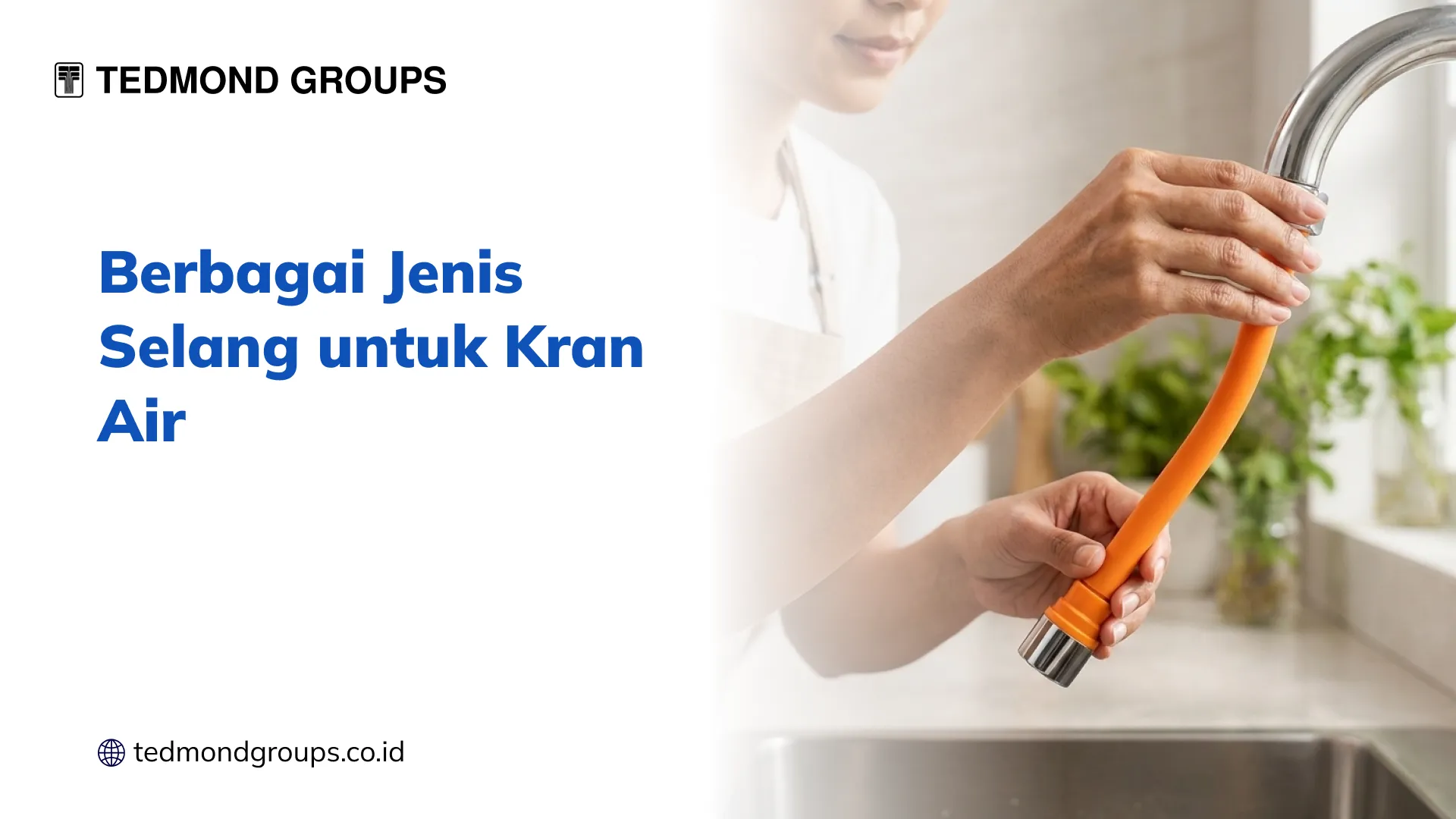 Berbagai Jenis Selang untuk Kran Air