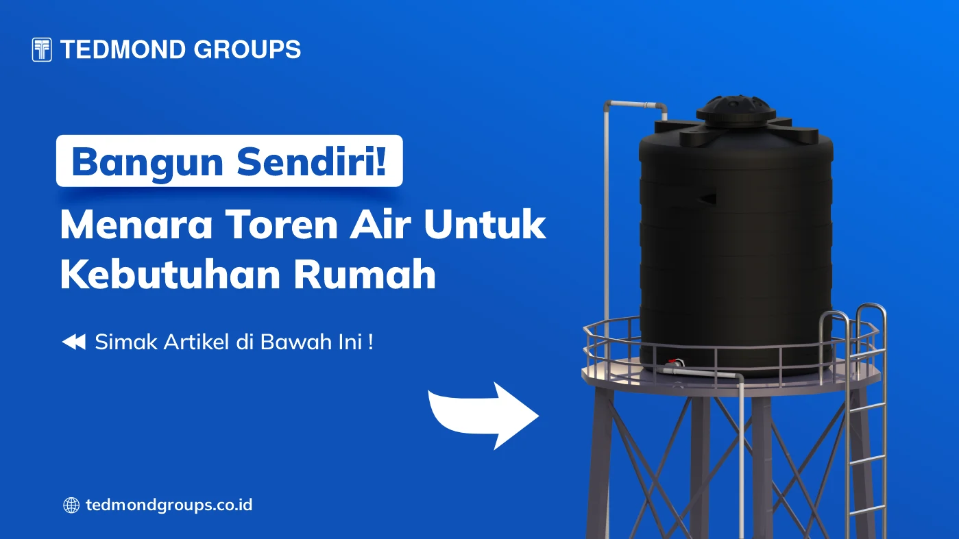 Bangun Sendiri! Menara Toren Air untuk Kebutuhan Rumah - Produsen ...