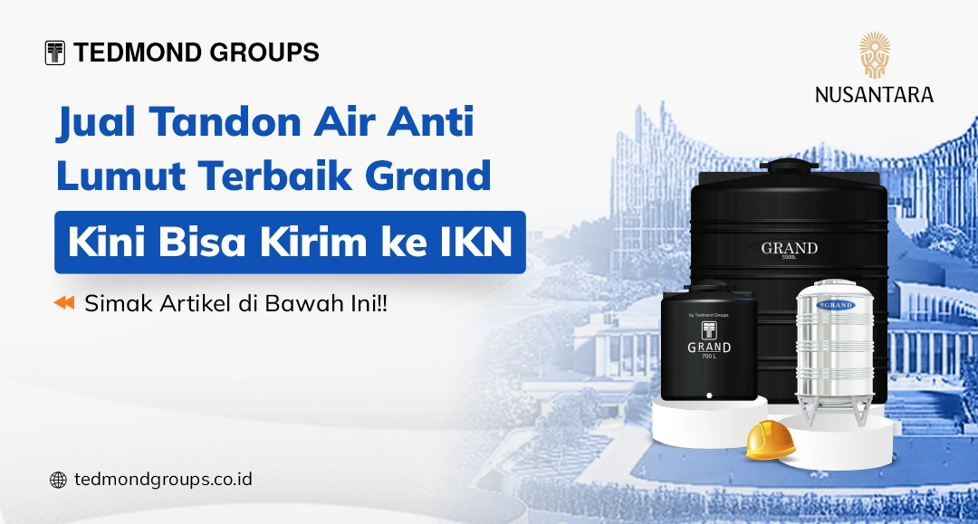 Jual Tandon Air Anti Lumut Terbaik Grand Kini Bisa Kirim Ke Ikn