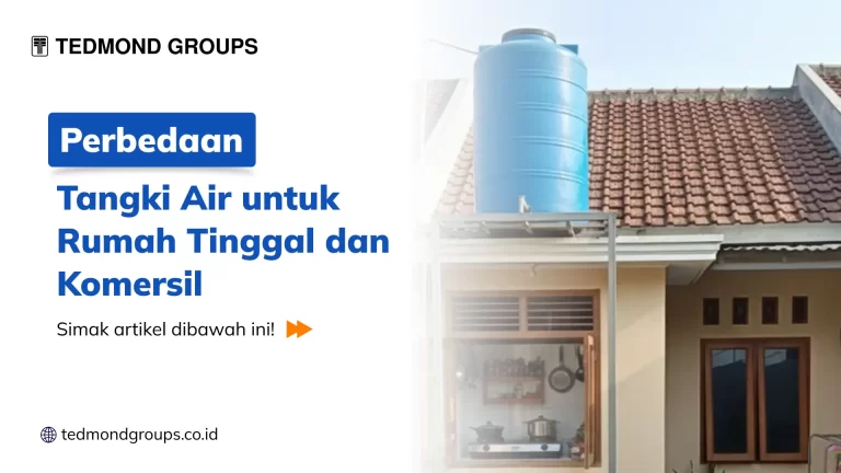 Perbedaan Tangki Air untuk Rumah Tinggal dan Komersil