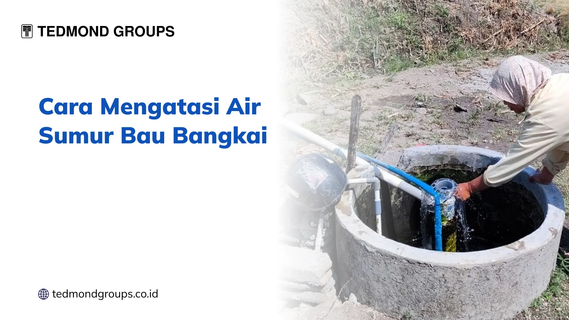 Cara Mengatasi Air Sumur Bau Bangkai