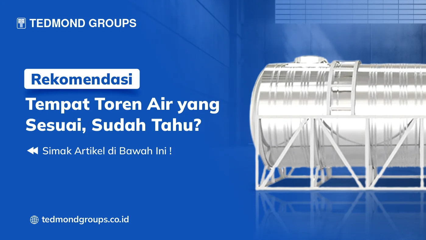 Rekomendasi Tempat Toren Air Yang Sesuai, Sudah Tahu