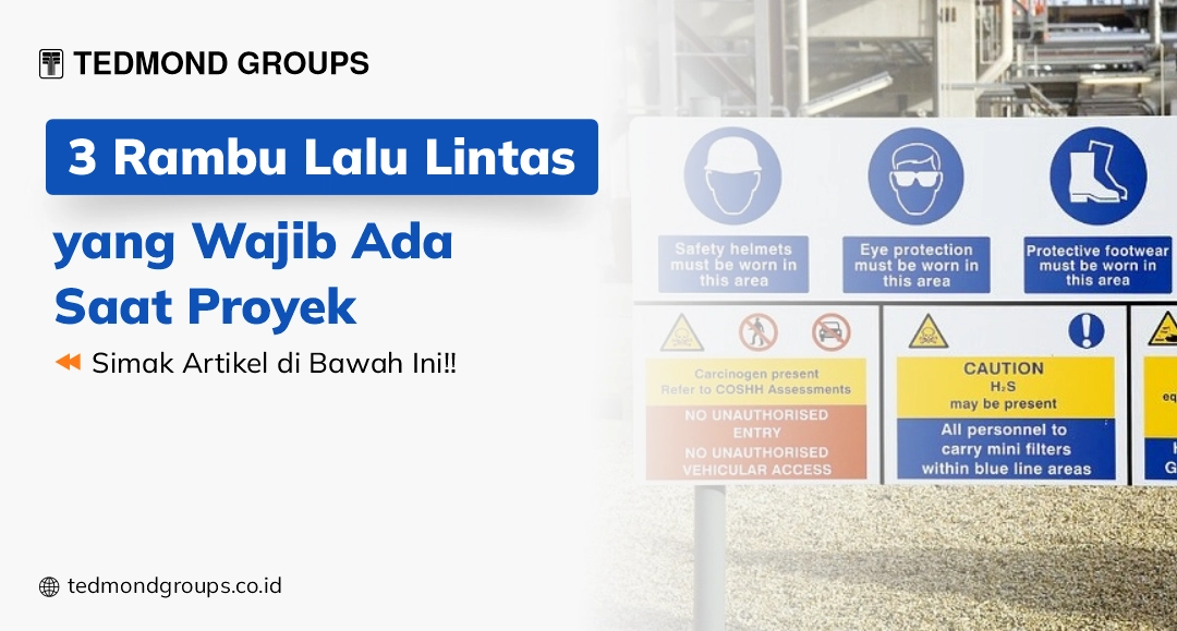 3 Rambu Lalu Lintas Yang Wajib Ada Saat Proyek
