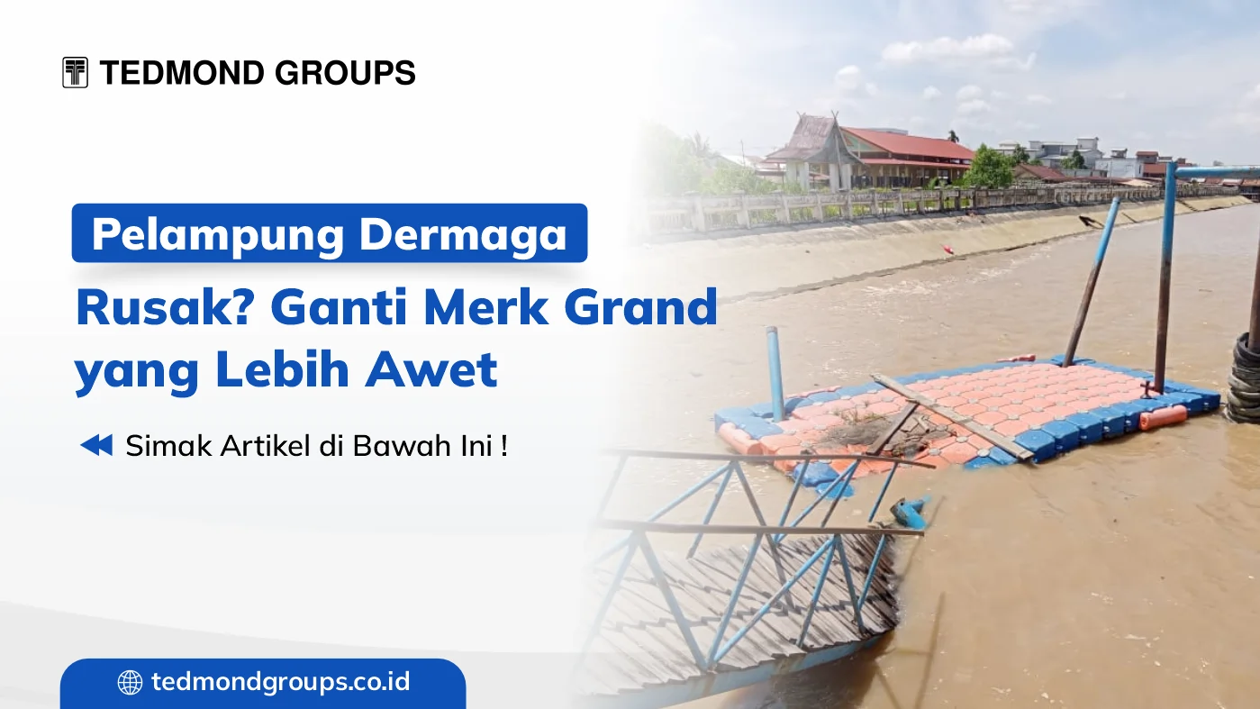 Pelampung Dermaga Rusak Ganti Merk Grand Yang Lebih Awet