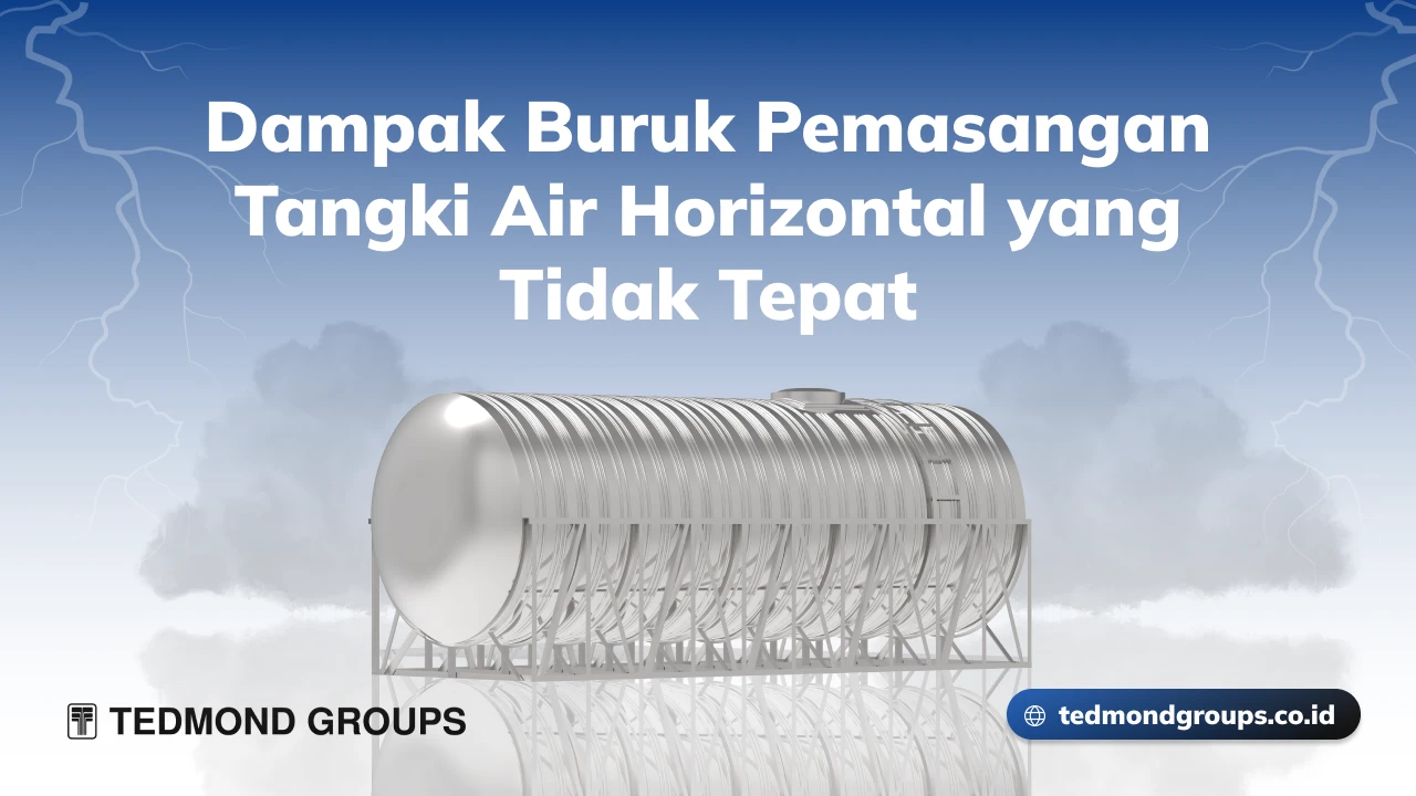 Dampak buruk pemasangan tangki air horizontal yang tidak tepat