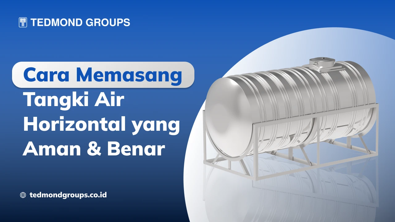 Cara memasang tangki air horizontal yang aman & benar
