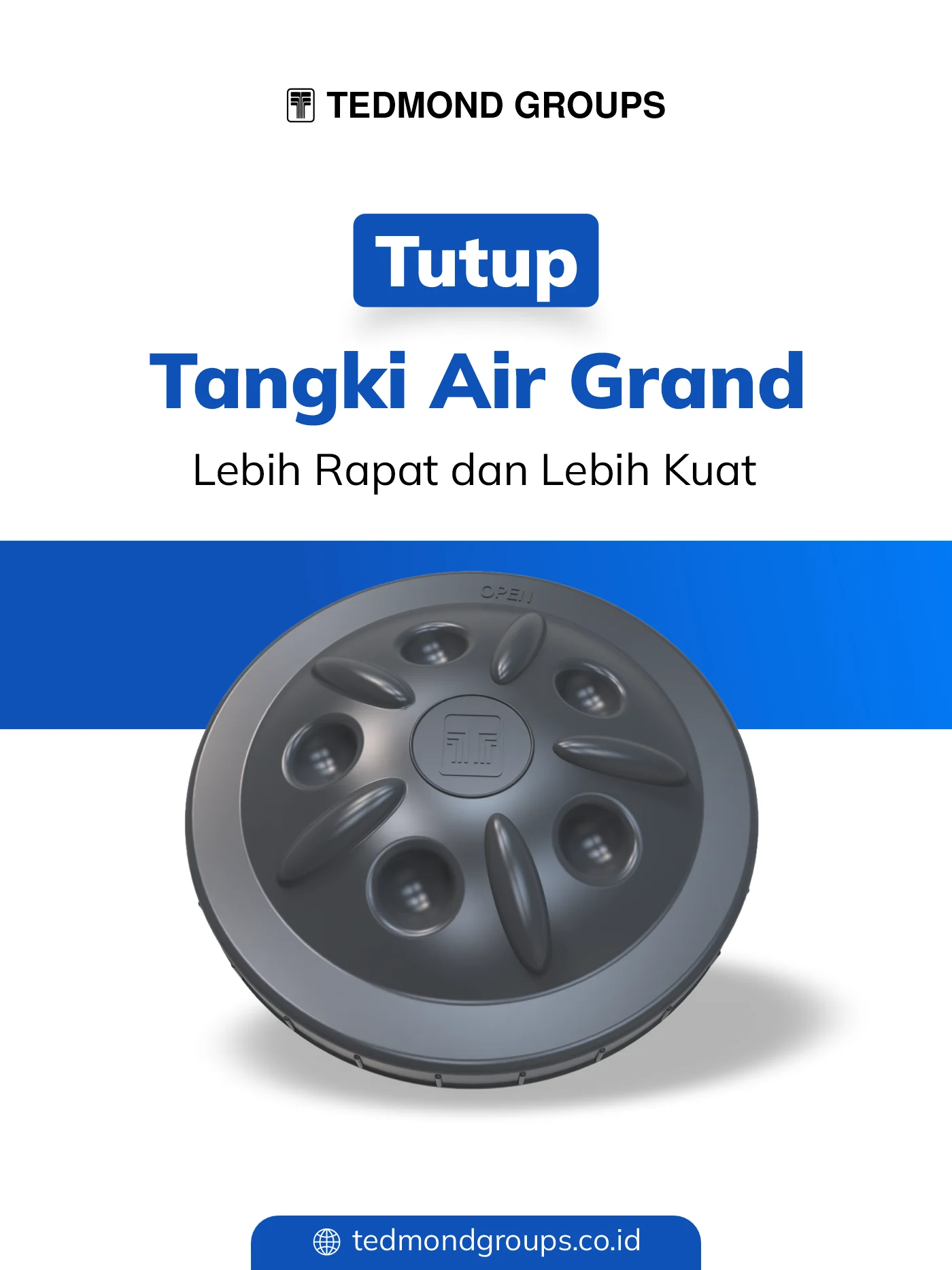 Tutup tangki air grand lebih rapat dan lebih kuat