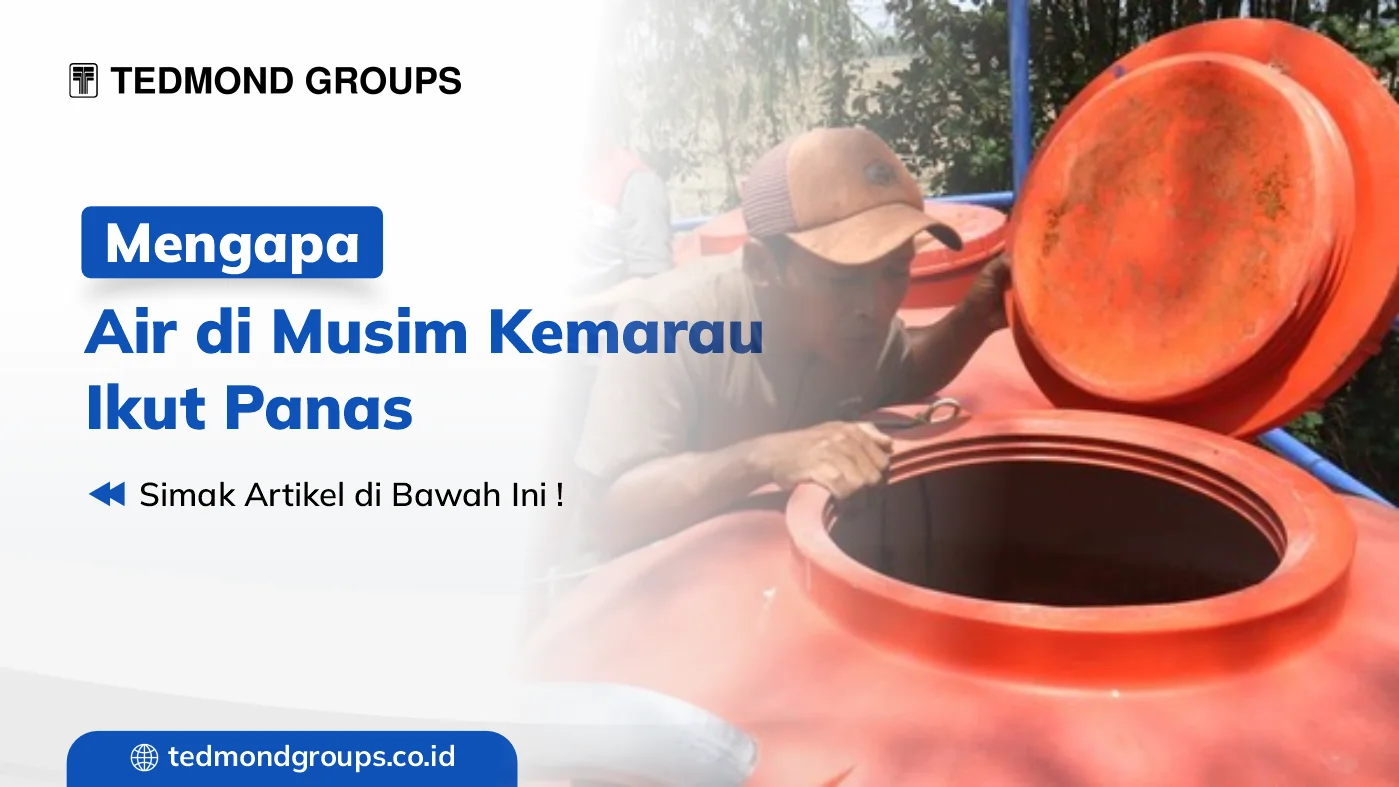 Mengapa saat musim kemarau air tandon ikut panas