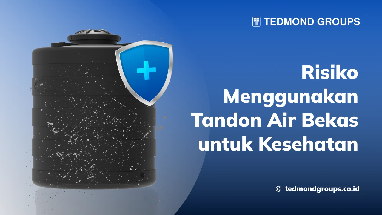 Risiko menggunakan tandon air bekas untuk kesehatan