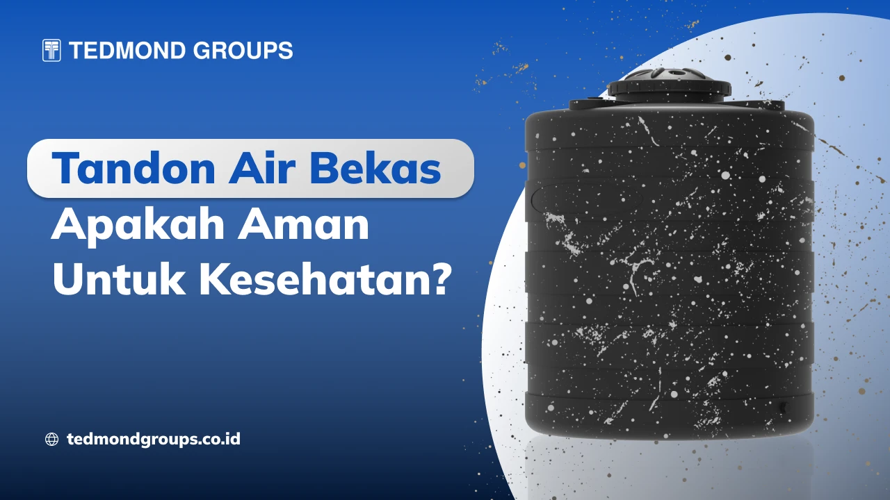 Tandon air bekas apakah aman untuk kesehatan