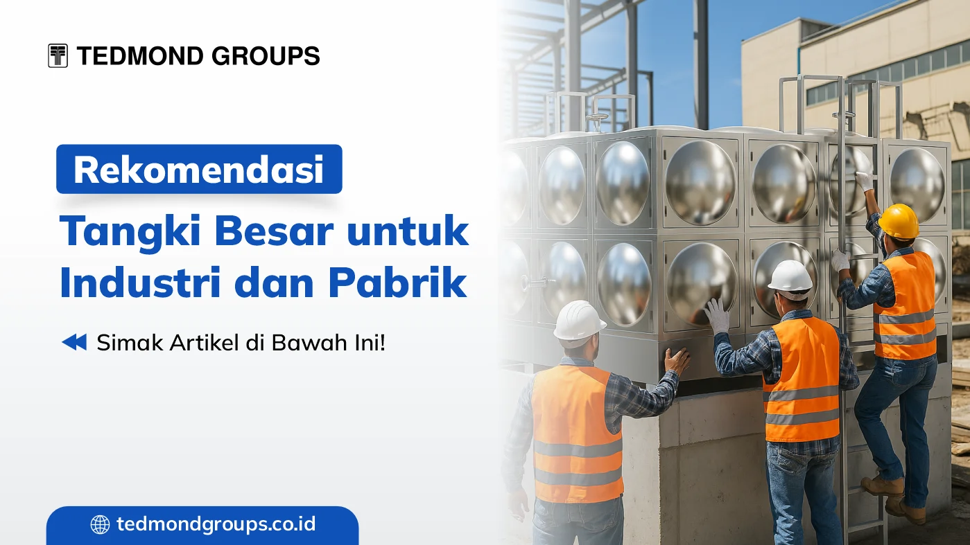 Rekomendasi tangki besar untuk industri dan pabrik