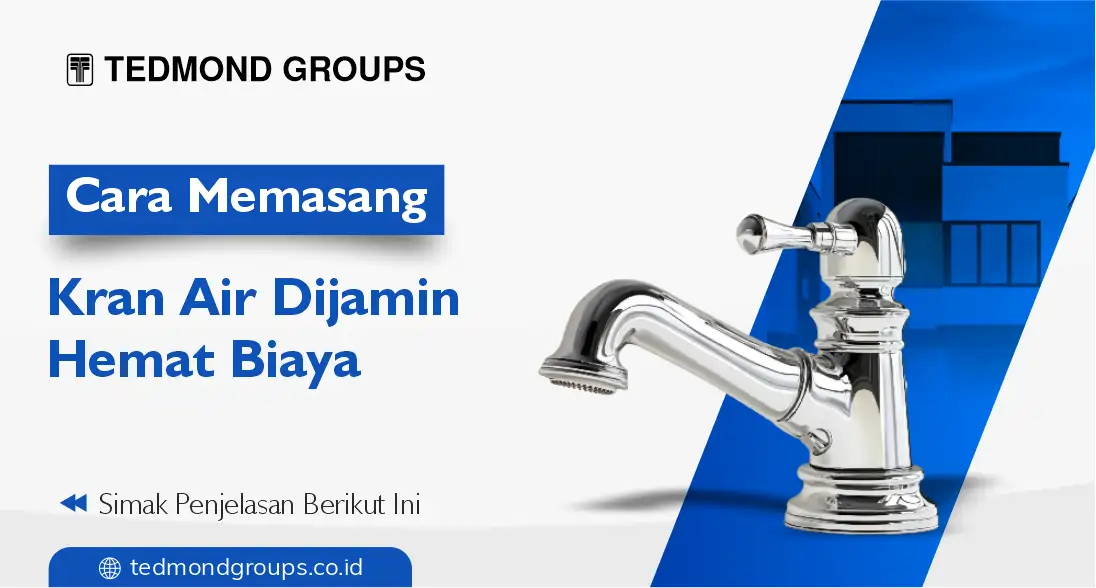 Cara memasang kran air dijamin hemat biaya