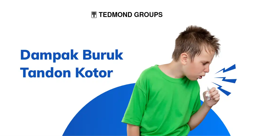 Dampak buruk tandon kotor